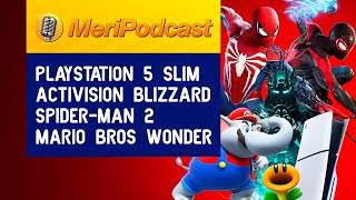 MeriPodcast 17x07 | Super Mario Bros. Wonder y Spider-Man 2, ¿GOTYS? PS5 Slim y lo de Activision