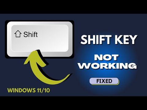 Shift Key Not Working on Windows 11/10 - (FIXED)