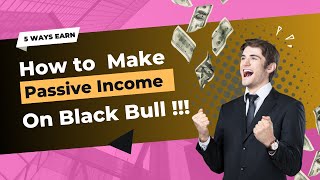 Why Only Black Bull || Black Bull Increase Passive income without Efforts || Black Bull