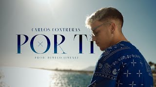 Carlos Contreras - Por Ti (Video Oficial) Resimi