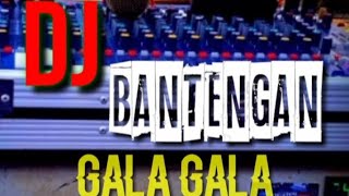 DJ GALA GALA BANTENGAN. MBEROTT..!!#mberot #bantengan