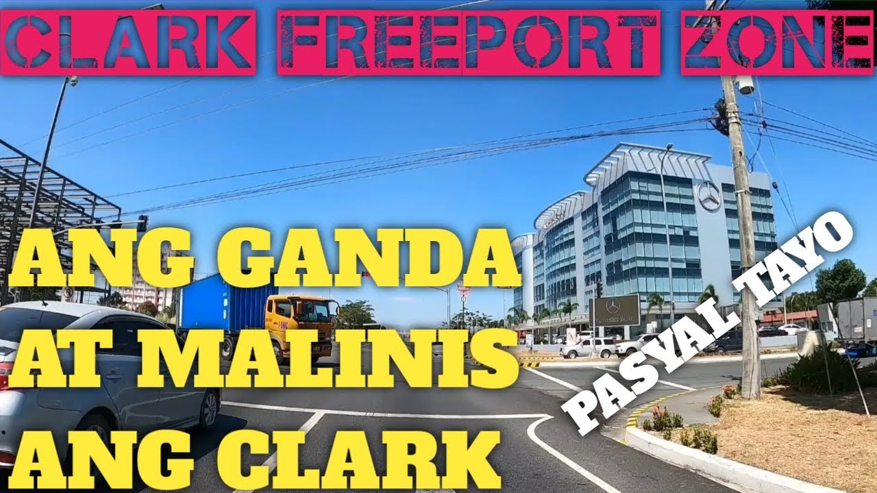 Clark Freeport Zone Ang Ganda Ng Clark Pampanga Youtube