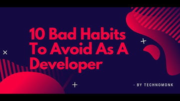 Podcast 2 : 10 bad habits to avoid as a developer | Software developer tips and tricks |