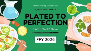 Plated to Perfection: CACFP Meal Patterns