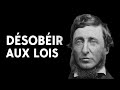 THOREAU - Faut-il préférer la justice aux lois ?