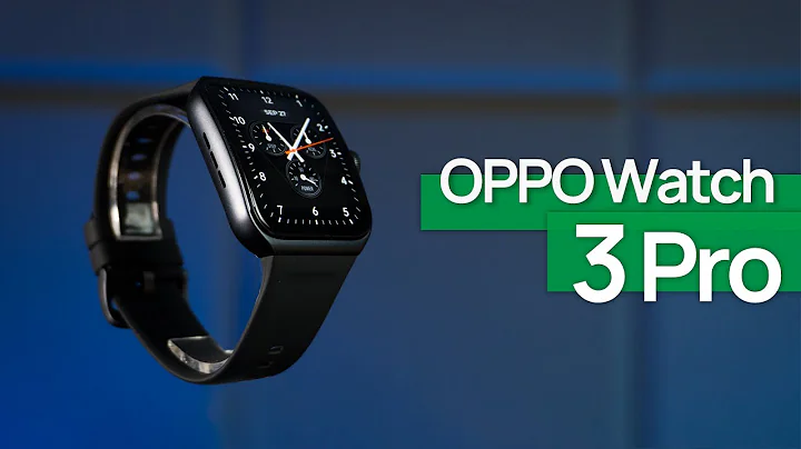 OPPO Watch 3 Pro Review: The best Android Full-functioned Smartwatch? - 天天要聞