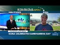 Kukakuka with Naka: Kona regatta, Kamehameha Day parade and road safety update