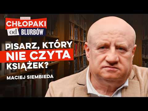 Maciej Siembieda: Nie czytam beletrystyki