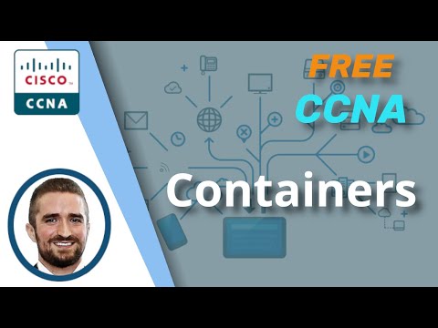 Free CCNA | Containers | Day 54 (part 2) | CCNA 200-301 Complete Course