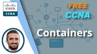 Free CCNA | Containers | Day 54 (part 2) | CCNA 200-301 Complete Course
