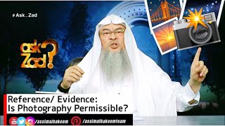 Reference/ Evidence: Is Photography Permissible in Islam | Sheikh Assim Al Hakeem