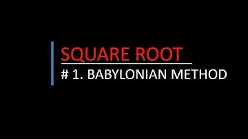 Fast, Accurate & simple method of Square root calculation | Babylonian Method