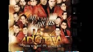 La Adictiva Banda San José De Mesillas - Que No Se Enteren