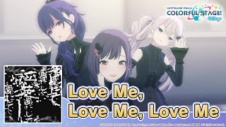 HATSUNE MIKU: COLORFUL STAGE! – Love Me, Love Me, Love Me by Kikuo 3DMV – Nightcord at 25:00 Resimi