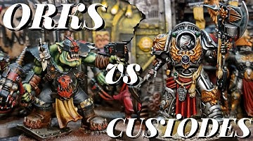ORKS Vs ADEPTUS CUSTODES. 2k points Warhammer 40k Battle Report.