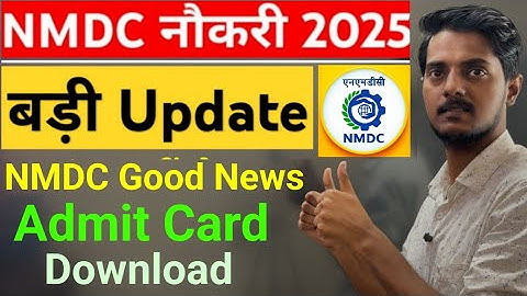 NMDC Good News 2025 || NMDC Admit Card Download 2025