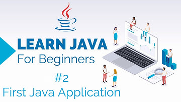 Learn Java For Beginners 2 - First Java Application