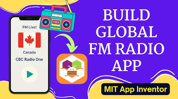 Build a Global FM Radio App | MIT App Inventor Tutorial