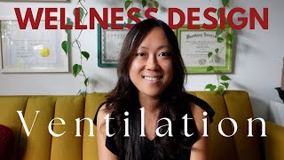 Ep 5 - Stop Suffocating at Home 😱 Easy Ventilation Hacks for Fresh, Clean Air | Wellness Design Tips