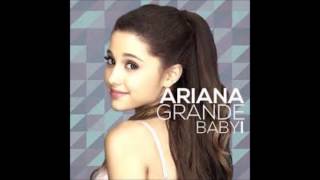 Ariana Grande - Baby I ( Audio )