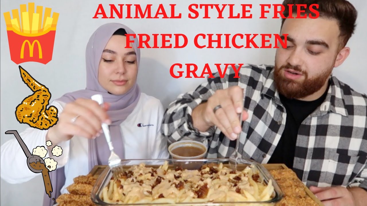 ANIMAL STYLE FRIES + FRIED CHICKEN + GRAVY MUKBANG