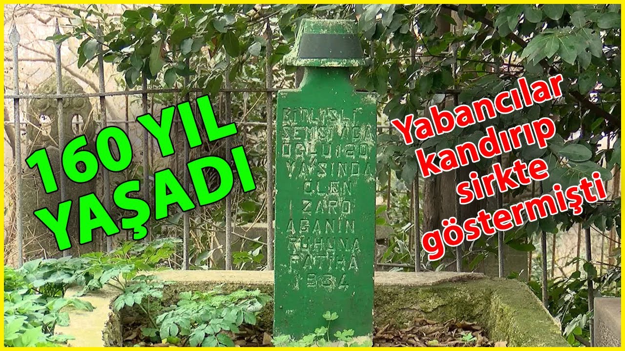 Türkiye'nin en uzun yaşayan insanı Zaro Ağa'nın mezarı kaderine terk edildi