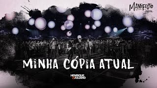 Henrique e Juliano - MINHA CÓPIA ATUAL - DVD Manifesto Musical