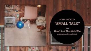 Julia Jacklin - Small Talk [OFFICIAL AUDIO] chords
