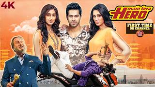 Main Tera Hero (2014) Full Hindi Movie (4K) Varun Dhawan, Ileana D'Cruz & Nargis Fakhri | Bollywood