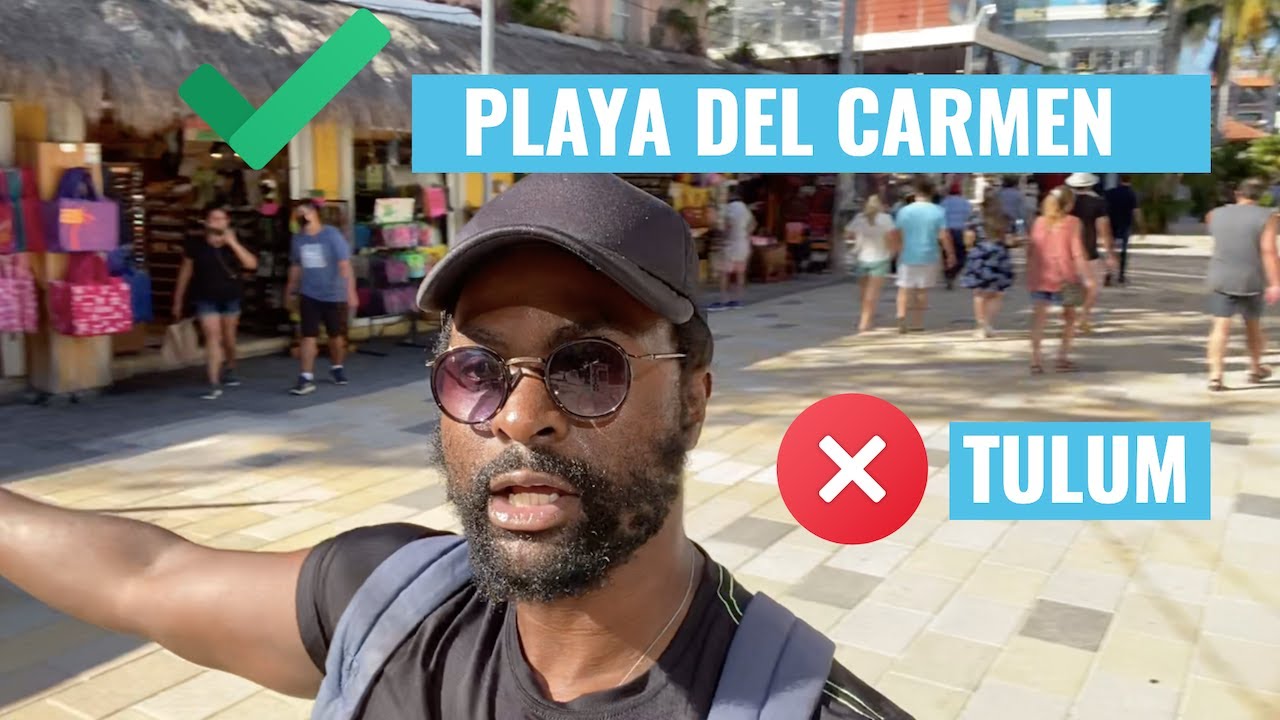 Why I Moved From Tulum To Playa Del Carmen