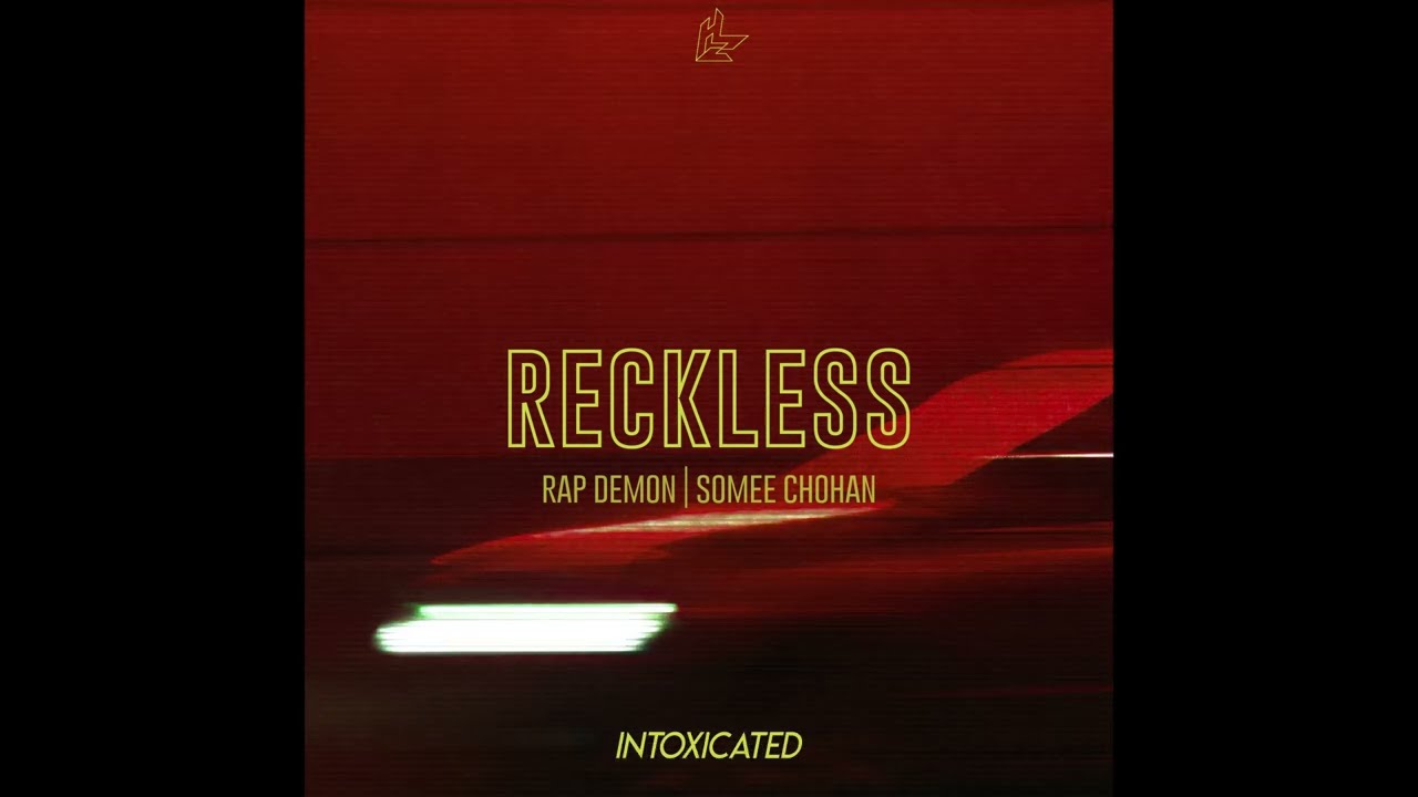 Reckless   Rap Demon  Somee Chohan Official Audio