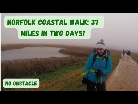 Walking with Jen: The Brutal Walk! 37 miles in TWO DAYS on the North Norfolk Coast!