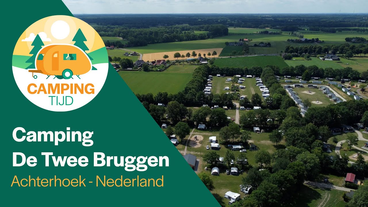 Camping De Twee Bruggen I Campings Nederland I Campingtijd S3E4