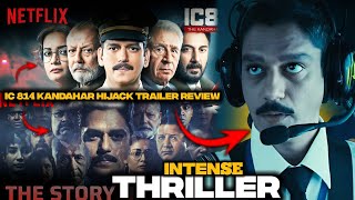 IC 814 Kandahar Hijack Trailer Review|IC 814 Kandahar Hijack Netflix|Vijay Varma|Naseeruddin Shah