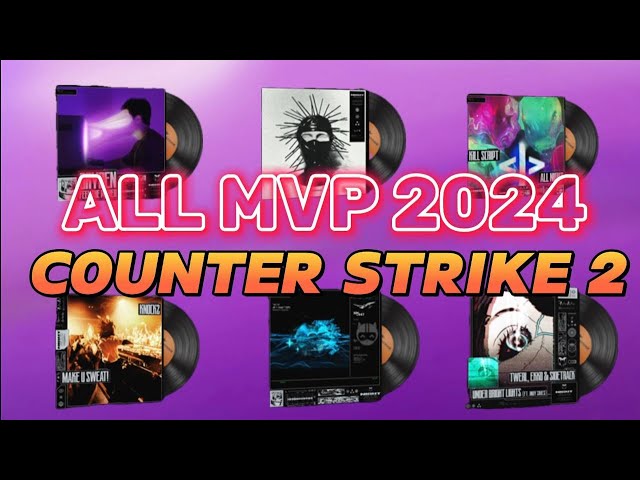 ALL NEW MVP CS2 2024 Music Kits | MVP Anthems class=