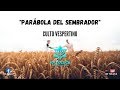 La Parábola del Sembrador |Culto Vespertino|18/07/20| IDI Toluca