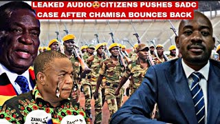 Leaked Audio🥵Citizens pushed SADC case after Chamisa bounces back maintains pressure on Mnangagwa💔🤯