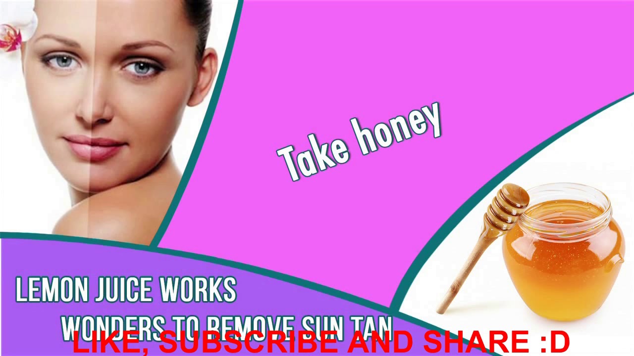 How to Remove Sun Tan From Your Face Sun Tan Removal Home Remedies