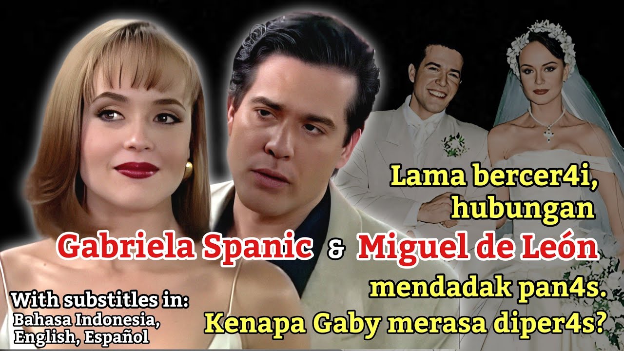 Lama bercer4i, hubungan Gabriela Spanic & Miguel de León mendadak pan4s. Kenapa Gaby merasa diper4s?