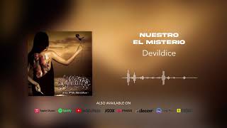 Devildice - Nuestro El Misterio (Official Audio)