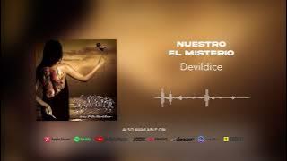 Devildice - Nuestro El Misterio (Official Audio)