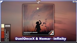 DaniOnceX & Nomar - Infinity [Progressive Music Release]