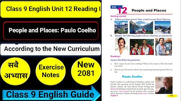 Class 9 English Unit 12 Paulo Coelho Reading I/Grammar I/Writing I All Exercise Guide
