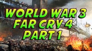 World War 3 ( Part 1 Of 3 ) - Far Cry 4 - Map Editor