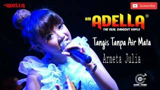 Tangis Tanpa Air Mata - Arneta Julia Om Adella lawas