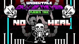 UNDERTALE: CALL OF THE VOID [Placek's Take] -Phase 1 No Heal [Undertale fangame]