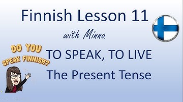 Finnish Lesson 11: Verbityyppi 1 PUHUA, ASUA