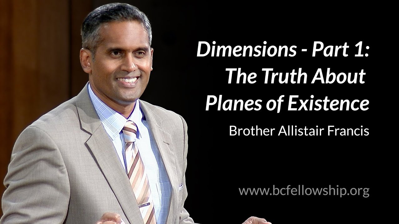 240517 - Allistair Francis: Dimensions - Part 1: The Truth About Planes of Existence
