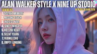 ALAN WALKER STYLE X NINE UP STUDIO || DISTANT MEMORY || NEW FULL ALBUM 2026