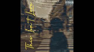 ILAN VIDENS, YRYS, Mirror - This Isn't Love
